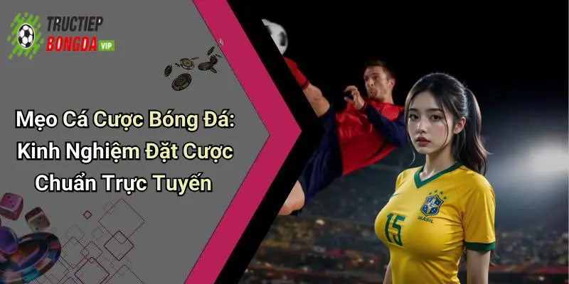 mẹo cá cược bóng đá