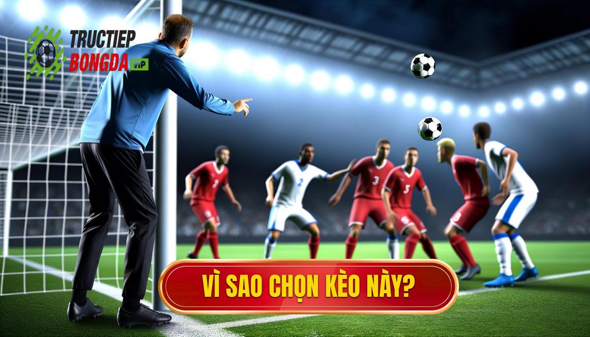 Vì sao nên chọn loại kèo này_