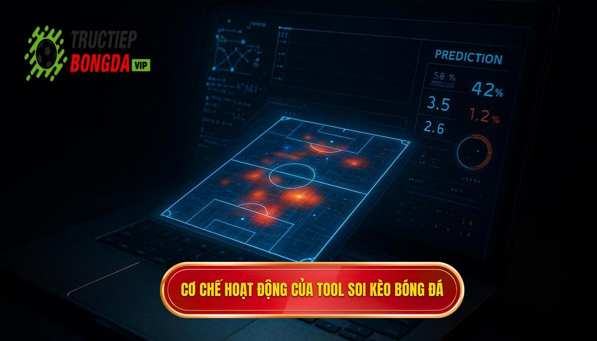 Bản chất và cơ chế vận hành của các loại tool soi kèo bóng đá hiện nay