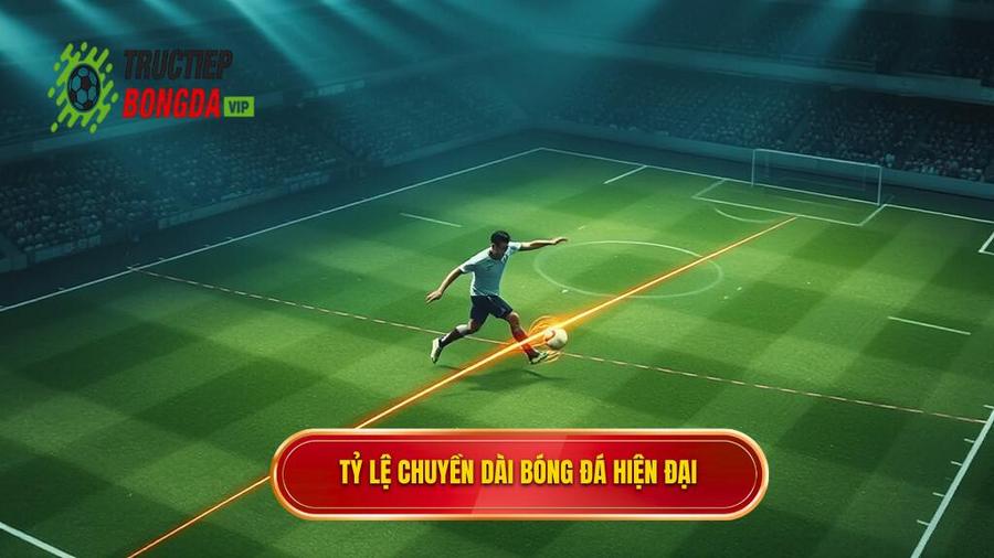 Tỷ lệ chuyền dài bóng đá hiện đại