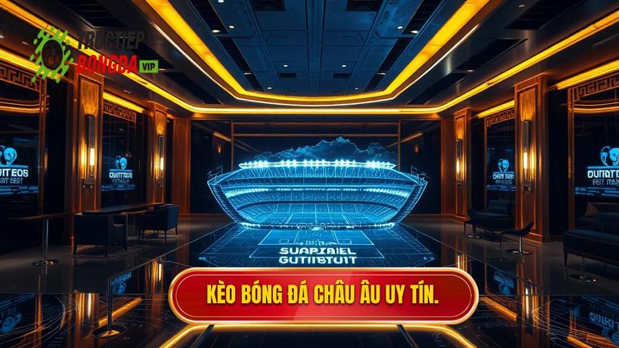 Kèo bóng đá Châu Âu
